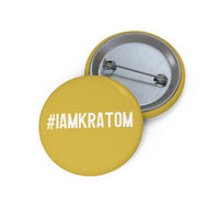 #IAMKRATOM Pin Buttons (Gold)