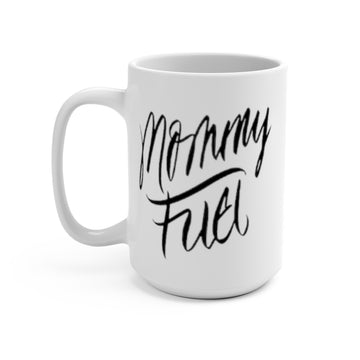 Mommy Fuel Mug