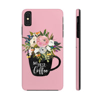 But First, Coffee Phone Case