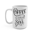 Coffee Warms The Soul Mug