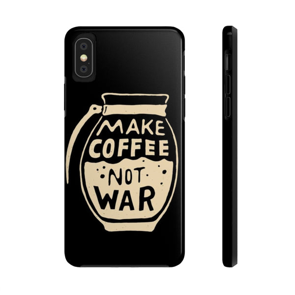 Make Coffee Not War Phone Cases