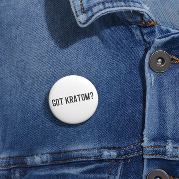 Got Kratom? Pin Buttons (White)