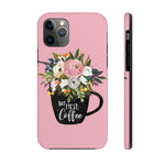 But First, Coffee Phone Case