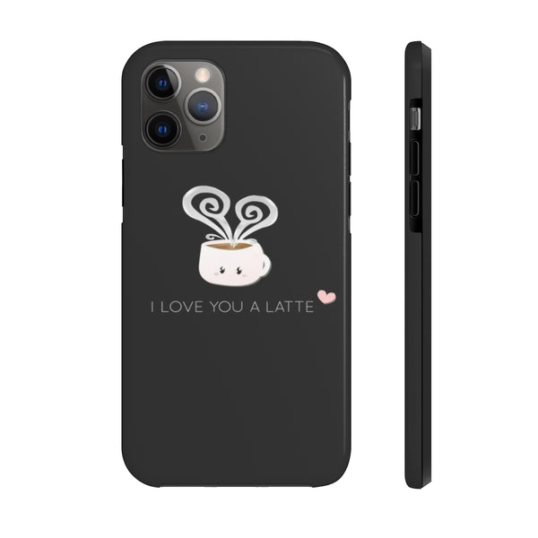 I Love You A Latte Phone Cases