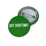 Got Kratom? Pin Buttons (Green)