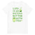 Life Is So Matcha Better With Tea Unisex T-Shirt