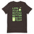 Life Is So Matcha Better With Tea Unisex T-Shirt