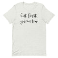 But First, Green Tea Unisex T-Shirt