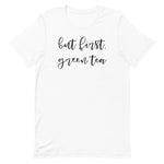 But First, Green Tea Unisex T-Shirt