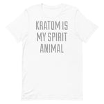 Kratom Is My Spirit Animal Unisex T-Shirt